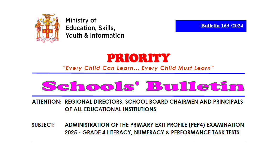 PRIORITY BULLETIN 163 – 2024 – ADMINISTRATION OF THE PRIMARY EXIT PROFILE (PEP4) EXAMINATION 2025 – GRADE 4 LITERACY, NUMERACY & PERFORMANCE TASK TESTS